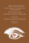 Image for Our Intellectual Strength and Weakness: &#39;English-Canadian Literature&#39; and &#39;French-Canadian Literature&#39;