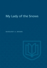 Image for My Lady of the Snows