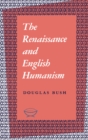 Image for Renaissance and English Humanism