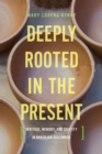 Image for Deeply Rooted in the Present