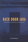 Image for Back Door Java: State Formation and the Domestic in Working Class Java