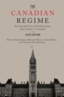 Image for The Canadian regime: an introduction to parliamentary government in Canada