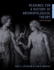Image for Readings for a History of Anthropological Theory, Fifth Edition