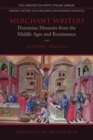 Image for Merchant Writers : Florentine Memoirs from the Middle Ages and Renaissance