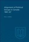 Image for Alignment of Political Groups in Canada 1841-67