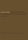 Image for Creative Canada: A Biographical Dictionary of Twentieth-century Creative and Performing Artists (Volume 2).