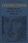 Image for Indirections: Shakespeare and the Art of illusion