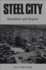Image for Steel City: Hamilton and Region