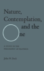Image for Nature, Contemplation, and the One: A Study in the Philosophy of Plotinus