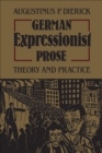 Image for German Expressionist Prose: Theory and Practice