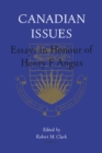Image for Canadian Issues : Essays in Honour of Henry F. Angus