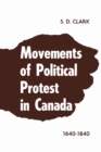 Image for Movements of Political Protest in Canada 1640-1840