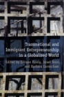 Image for Transnational and Immigrant Entrepreneurship in a Globalized World