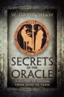 Image for Secrets of the Oracle : A History of Wisdom from Zeno to Yeats