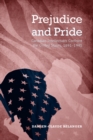 Image for Prejudice and Pride : Canadian Intellectuals Confront the United States, 1891-1945