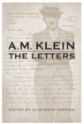 Image for A.M. Klein: The Letters : Collected Works of A.M. Klein