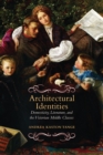 Image for Architectural identities  : domesticity, literature, and the Victorian middle classes