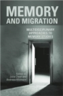 Image for Memory and Migration : Multidisciplinary Approaches to Memory Studies