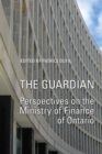 Image for The Guardian : Perspectives on the Ministry of Finance of Ontario