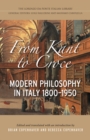 Image for From Kant to Croce  : modern philosophy in Italy, 1800-1950