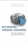 Image for Rethinking Unequal Exchange : The Global Integration of Nursing Labour Markets