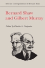 Image for Bernard Shaw and Gilbert Murray