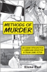Image for Methods of murder  : Beccarian introspection and Lombrosian vivisection in Italian crime fiction