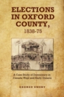 Image for Elections in Oxford County, 1837-1875