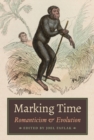 Image for Marking Time : Romanticism and Evolution