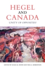 Image for Hegel and Canada : Unity of Opposites?