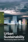 Image for Urban Sustainability : Reconnecting Space and Place