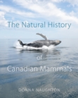 Image for The Natural History of Canadian Mammals