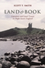 Image for Land and Book : Literature and Land Tenure in Anglo-Saxon England