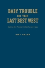 Image for Baby Trouble in the Last Best West