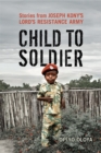 Image for Child to Soldier