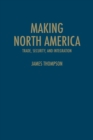 Image for Making North America