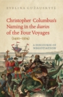 Image for Christopher Columbus&#39;s Naming in the &#39;diarios&#39; of the Four Voyages (1492-1504)