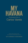 Image for My Havana : The Musical City of Carlos Varela