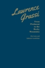 Image for Lawrence Grassi : From Piedmont to the Rocky Mountains