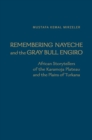 Image for Remembering Nayeche and the Gray Bull Engiro