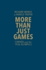 Image for More than Just Games : Canada and the 1936 Olympics