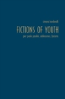 Image for Fictions of Youth : Pier Paolo Pasolini, Adolescence, Fascisms