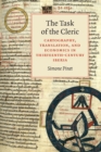Image for The Task of the Cleric : Cartography, Translation, and Economics in Thirteenth-Century Iberia