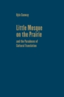 Image for Little Mosque on the Prairie and the Paradoxes of Cultural Translation