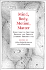 Image for Mind, Body, Motion, Matter : Eighteenth-Century British and French Literary Perspectives