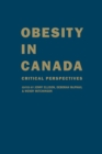 Image for Obesity in Canada : Critical Perspectives
