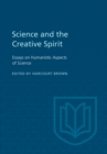 Image for Science and the Creative Spirit: Essays on Humanistic Aspects of Science