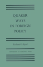 Image for Quaker Ways in Foreign Policy