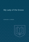 Image for My Lady of the Snows