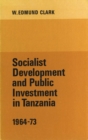 Image for Socialist Development and Public Investment in Tanzania, 1964-73